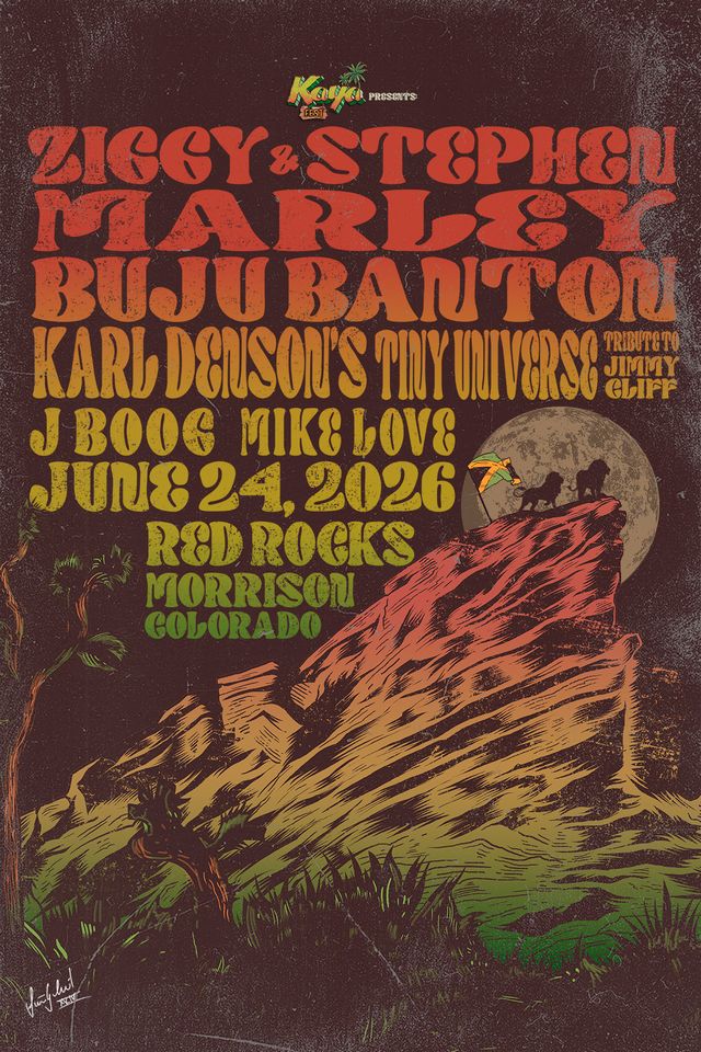 Ziggy Marley & Stephen Marley
with Buju Banton, Karl Denson's Tiny Universe (A Tribute to Jimmy Cliff), J Boog & Mike Love Red Rocks Ampitheater concert flyer for June 24, 2026