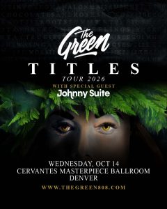 The Green with Johnny Suite at Cervantes in Denver 2026 concert flyer